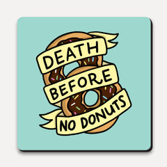 U Studio - Coaster - Type Club - Death Before No Donuts