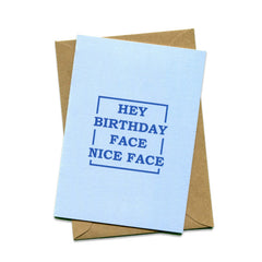 Things by Bean - 'Hey Birthday Face, Nice Face' Card