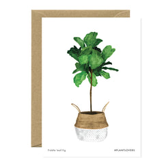 All The Ways To say - Card - Plant - Fiddle Leaf Fig