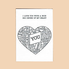 Things by Bean - 'I Love You With A Nice Big Chunk Of My Heart' Card